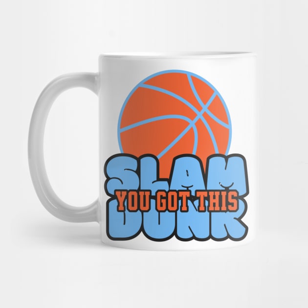 You Got This Slam Dunk by little osaka shop